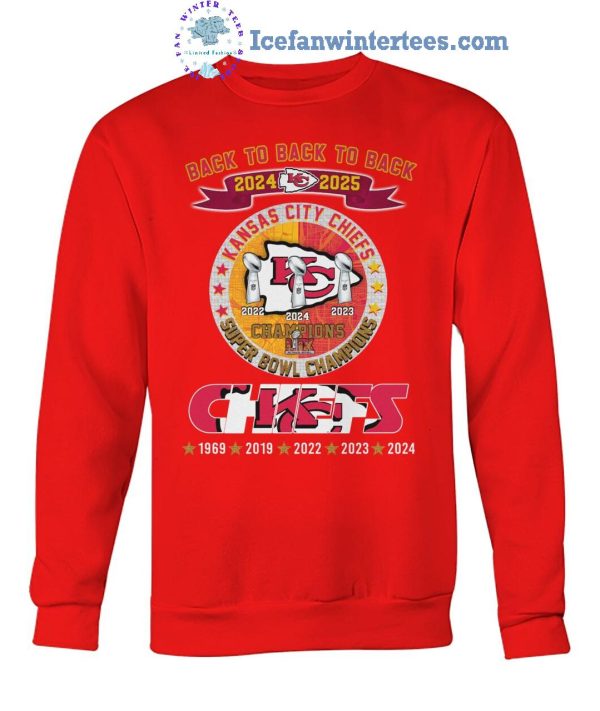 Back To Back To Back 2024-2025 Kansas City Chiefs Champions LIX Super Bowl Champions Unisex T-Shirt