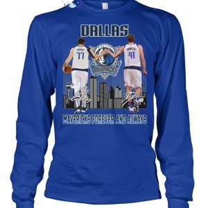 Dallas Mavericks x Luka Doncic 77 & Dirk Nowitzki 41 Mavericks Forever And Always Limited Edition Unisex T-Shirt