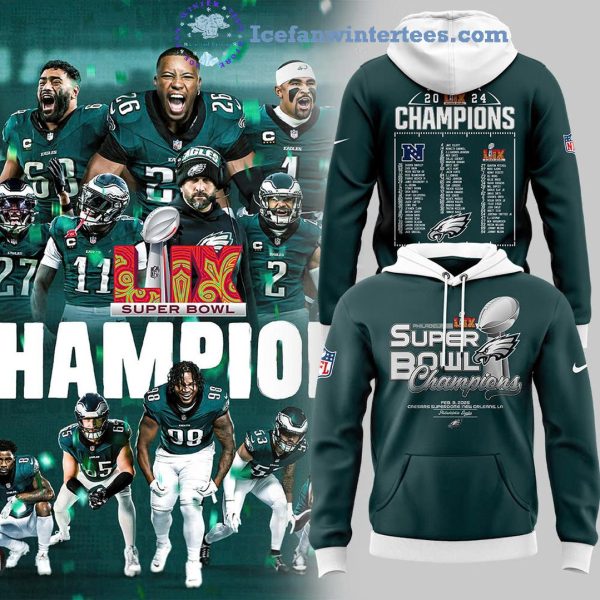 Eagles 2024 Super Bowl LIX Champs NFL Limited Edition Hoodie