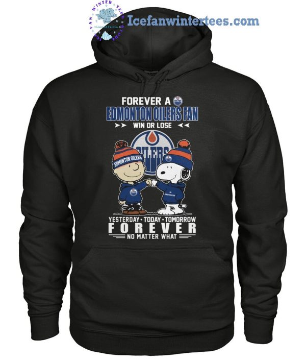 Forever A Edmonton Oilers x Snoopy Fan Win Or Lose Forever No Matter What Limited Edition Unisex T-Shirt