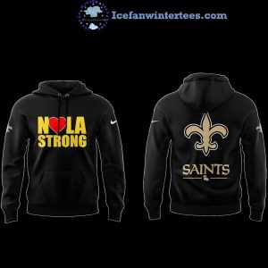 New Orleans Saints NOLA Strong For Fans 2025 Limited Edition Hoodie Cap