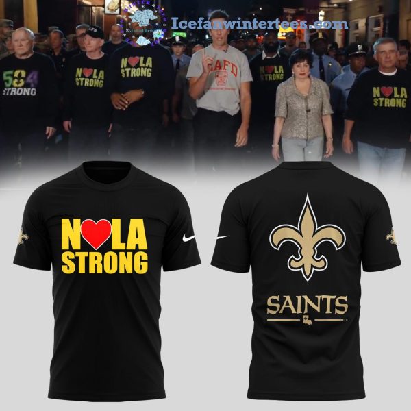 New Orleans Saints NOLA Strong For Fans 2025 Limited Edition Unisex 3D T-Shirt