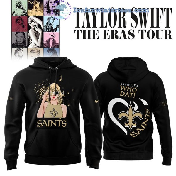 New Orleans Saints x Taylor Swift The Eras Tour Swifties Who Dat Hoodie