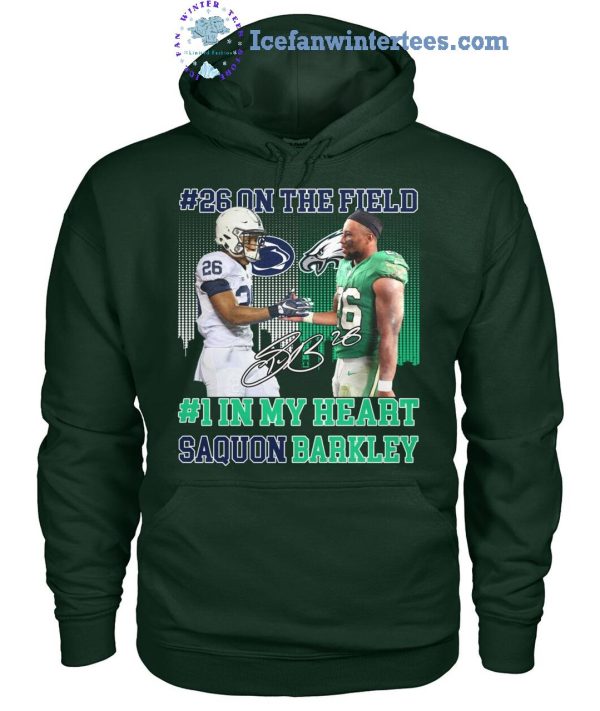 Philadelphia Eagles 26 On The Field 1 In My Heart Saquon Barkley Limited Edition T-Shirt