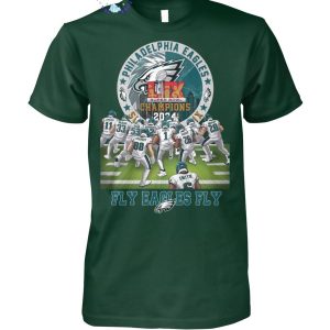 Philadelphia Eagles NFL LIX Super Bowl Champions 2024 Fly Eagles Fly Limited Edition T-Shirt