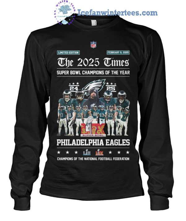 The 2025 Times Super Bowl Champions Of The Year Philadelphia Eagles Limited Edition T-Shirt